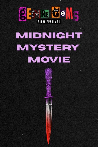 Genre Gems Film Festival presents Midnight Mystery Movie