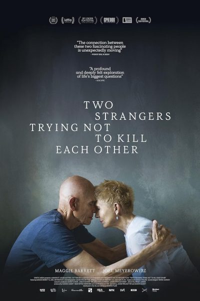 Two Strangers Trying Not To Kill Each Other